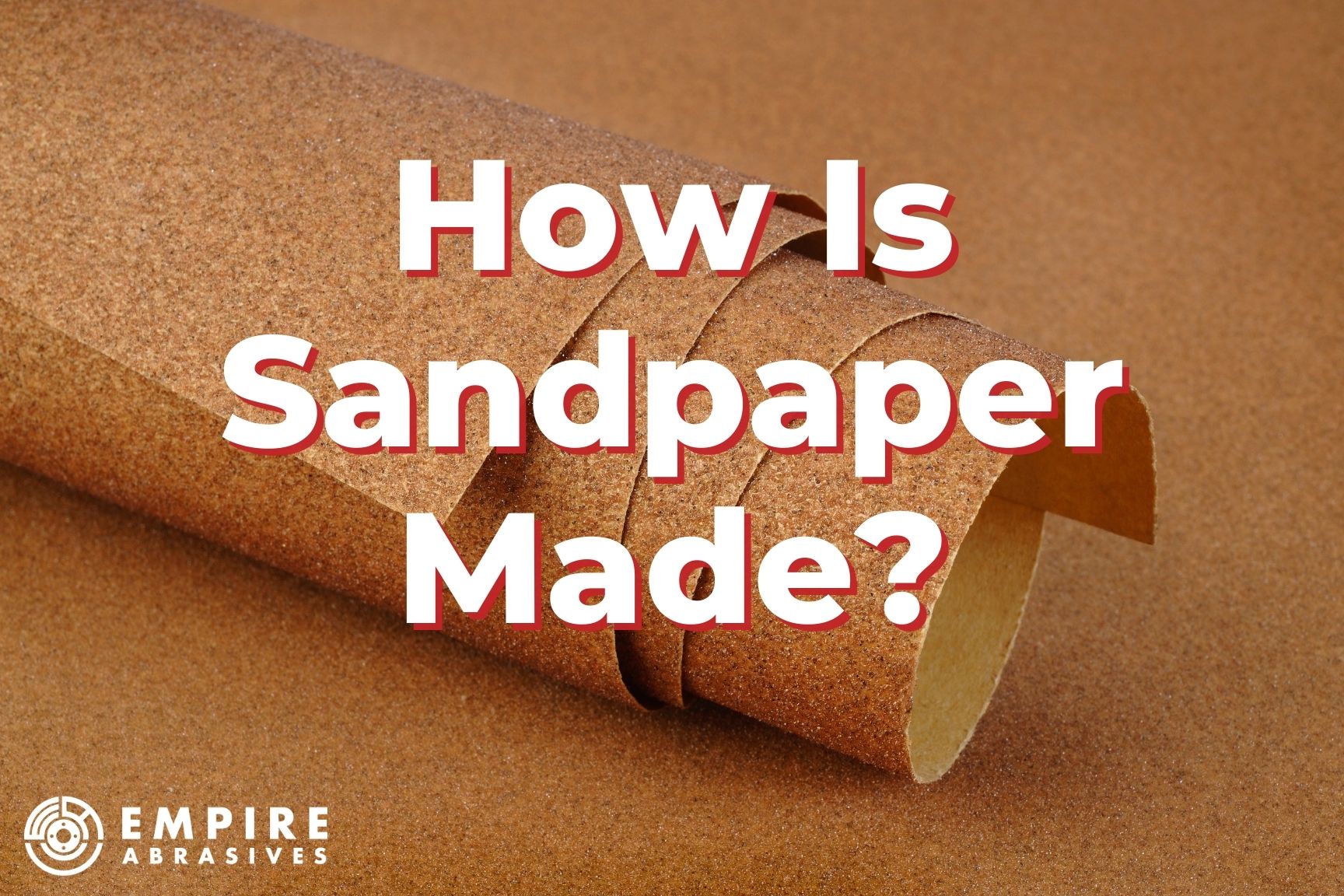 Blog - How Is Sandpaper Made?