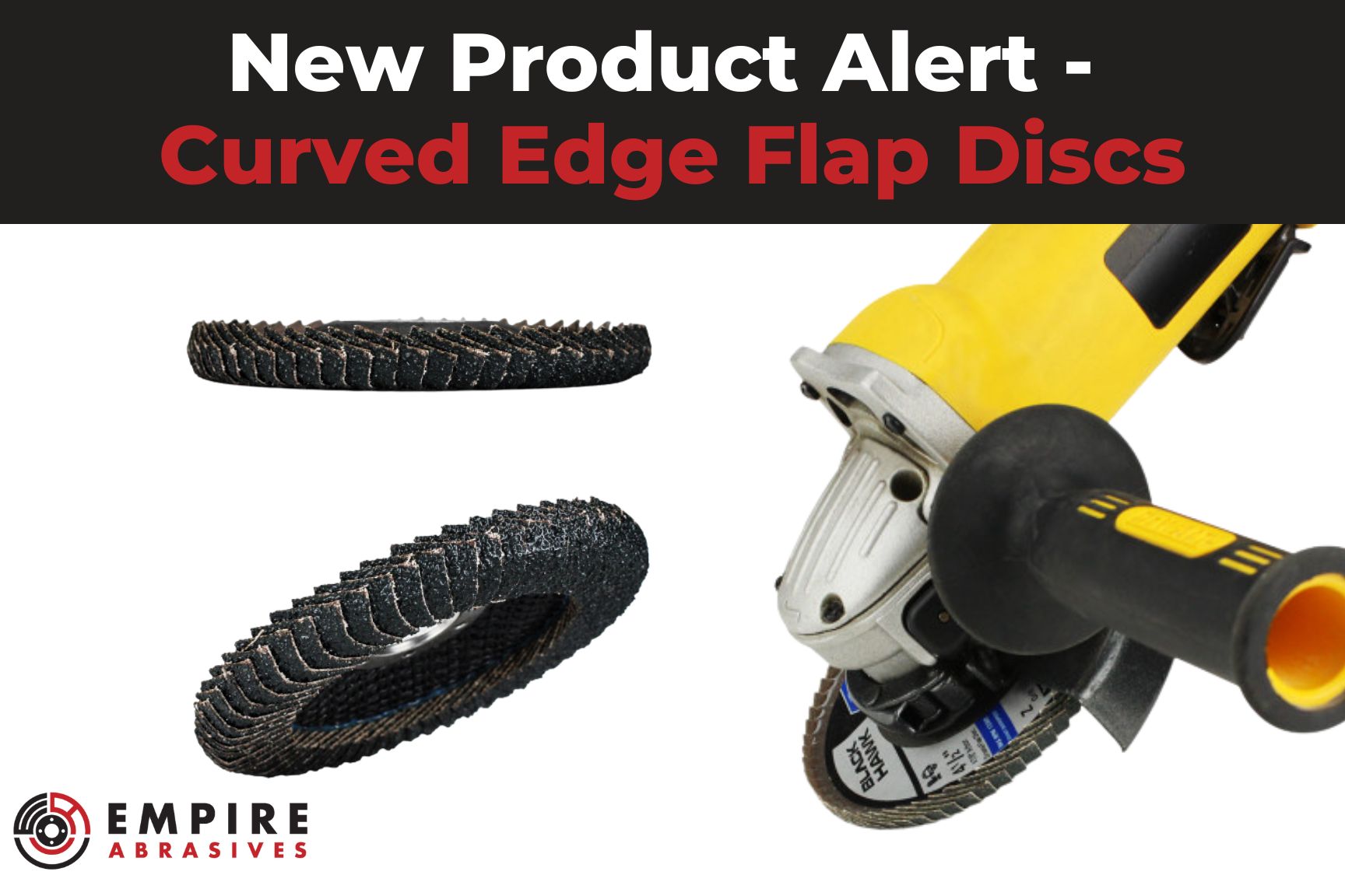 New product announcement - Curved/rounded edge flap discs for fillet weld grinding